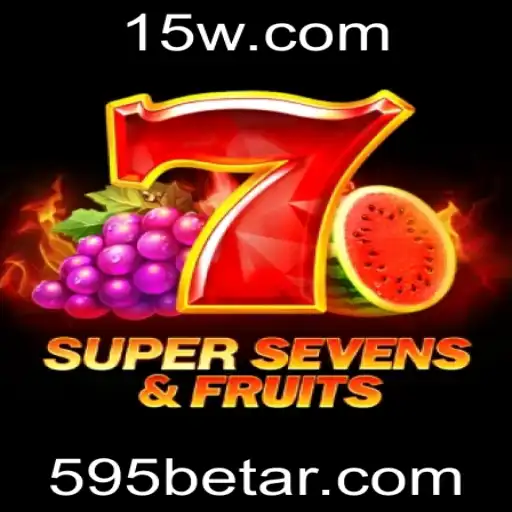Explorando o Universo do Jogo 7SuperSevensFruits 595bet