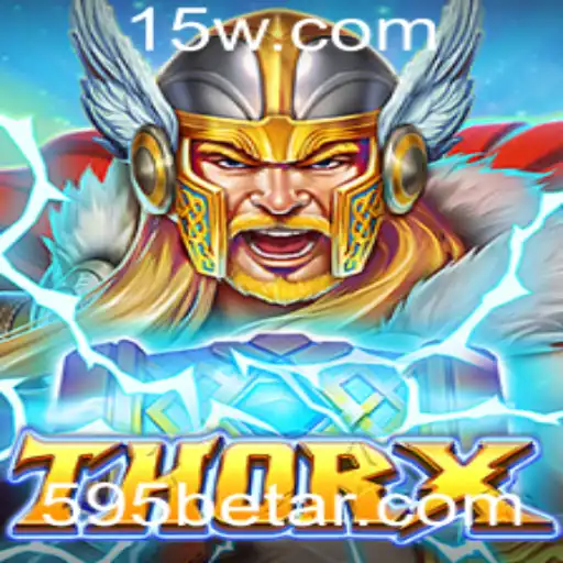 Explorando o Universo de ThorX: Como Jogar e Dominar o Mundo de 595bet